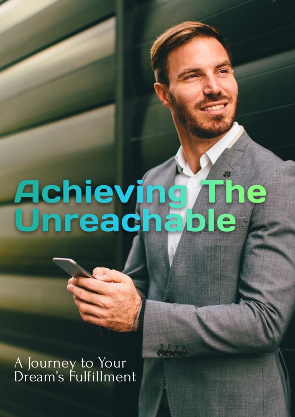 Achieving the Unreachable